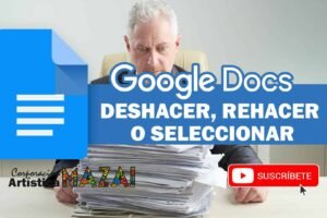 Deshacer, rehacer o seleccionar en Google Docs