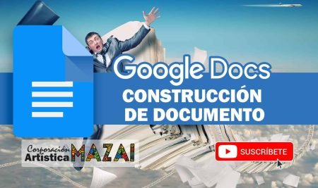 1.10 Construcción de un documento de Google